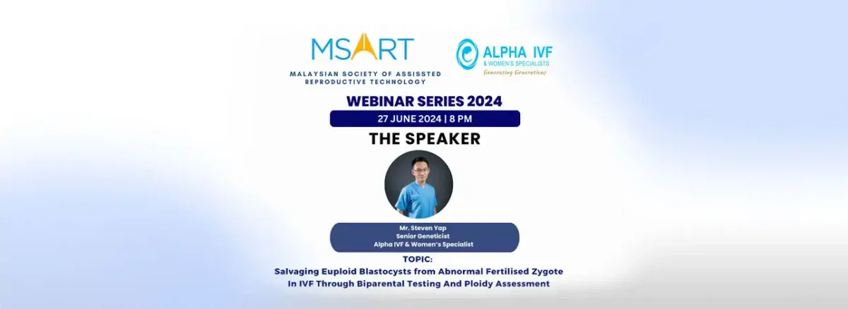 MSART Webinar Series 2024 - #9 Alpha IVF